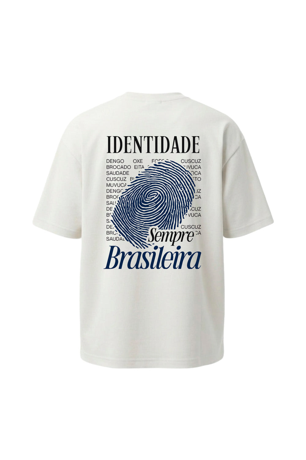 T-shirt Over Camiseta  Identidade Sempre Brasileira