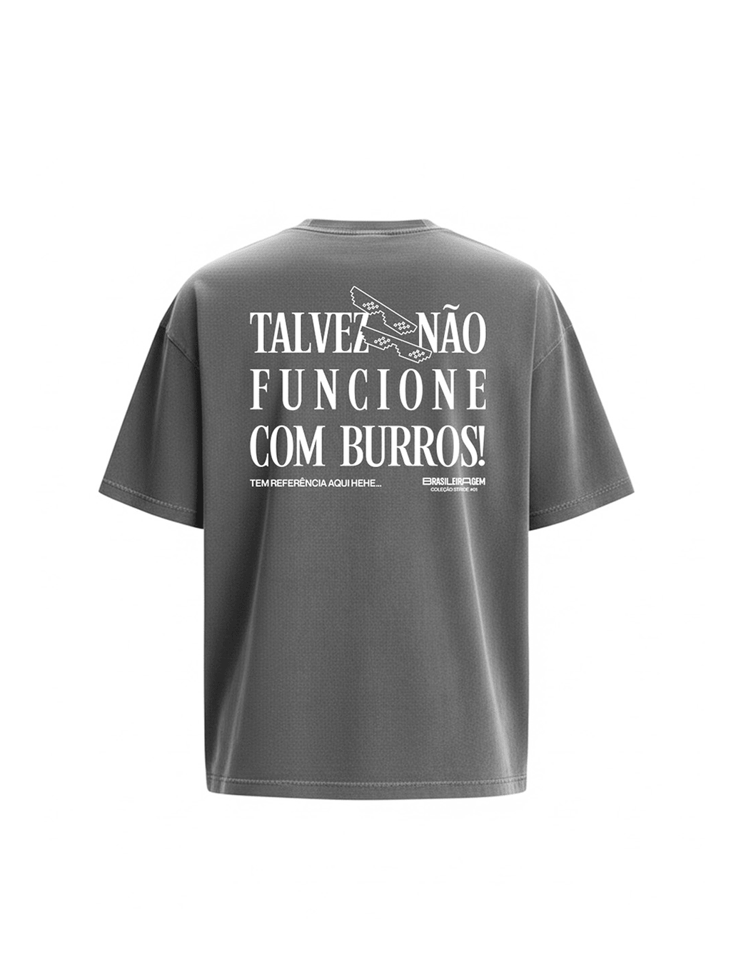 Camiseta Over Estonado Talvez Não Funcione